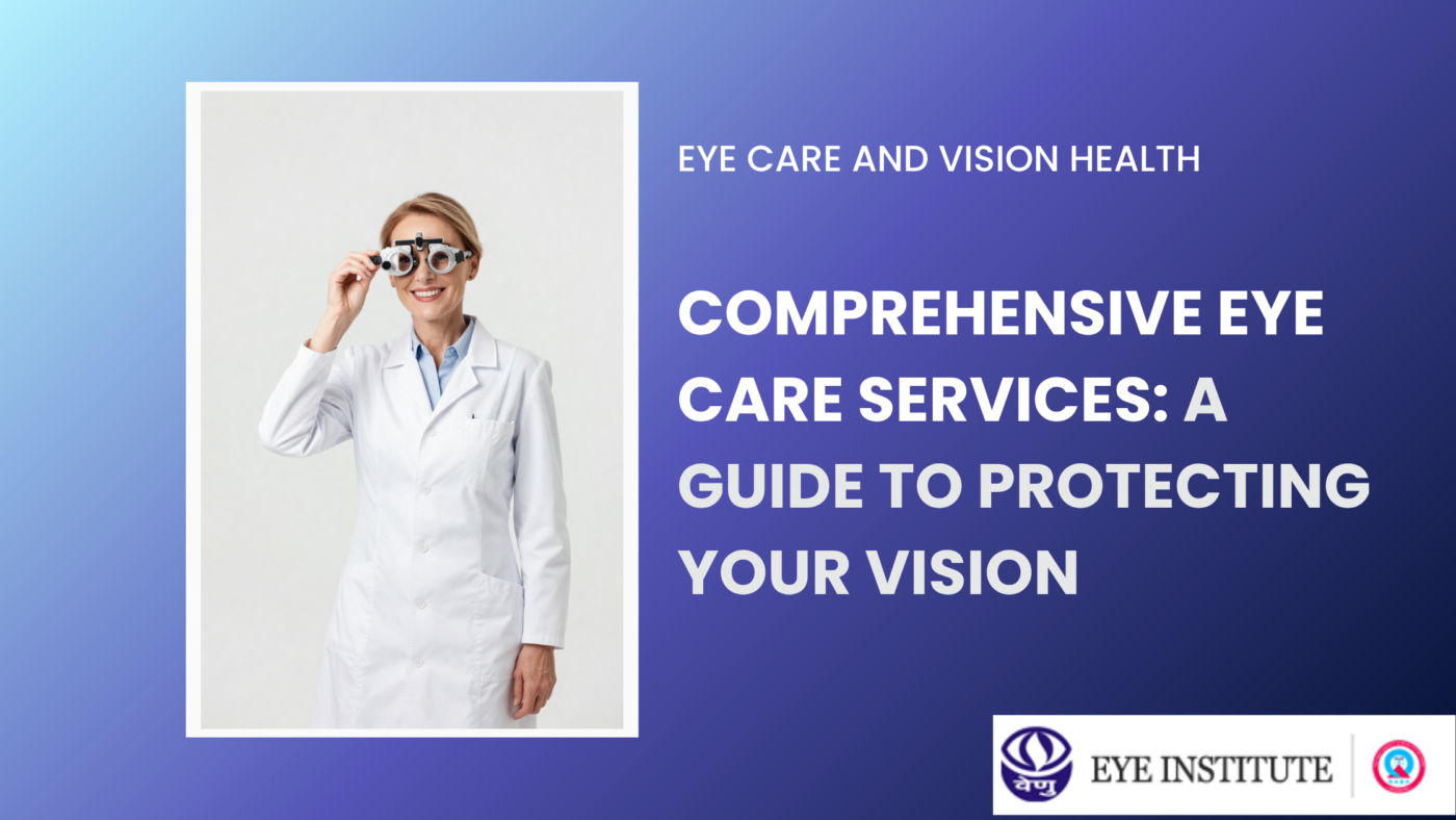 Comprehensive Eye Care Services
